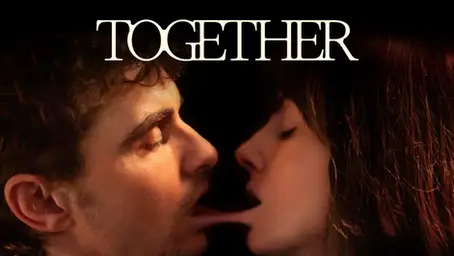 Streaming on Hulu, "Together" Blends Love, Fear, and Obsession — Starring Dave Franco and Alison Brie