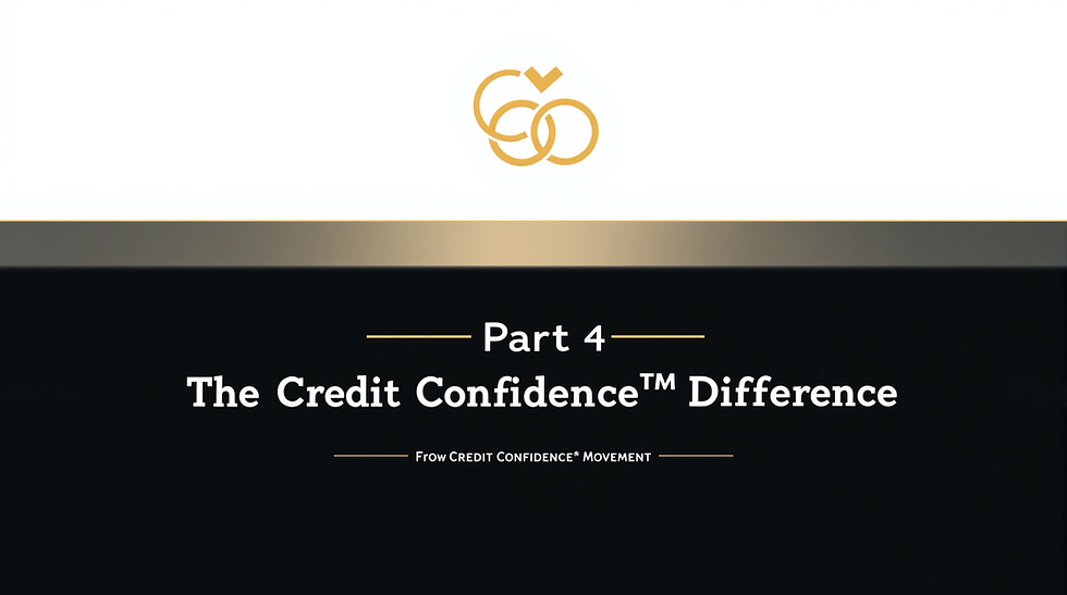 Financial Literacy vs. Credit Financial Literacy™ (Part 4): The Credit Confidence™ Difference