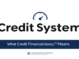 Financial Literacy vs. Credit Financial Literacy™ (Part 2): What Credit Financial Literacy™ Really Means