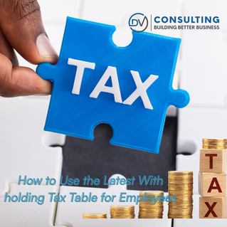 How to Use the Latest Withholding Tax Table for Employees