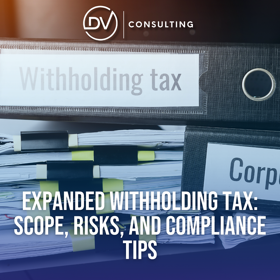Expanded Withholding Tax: Scope, Risks, and Compliance Tips