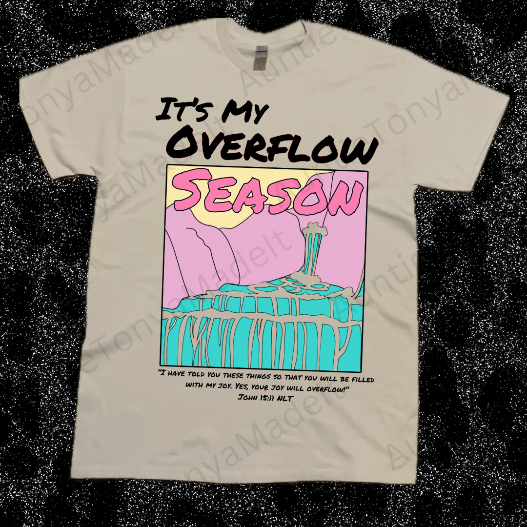 “It’s My Overflow Season” T-Shirt
