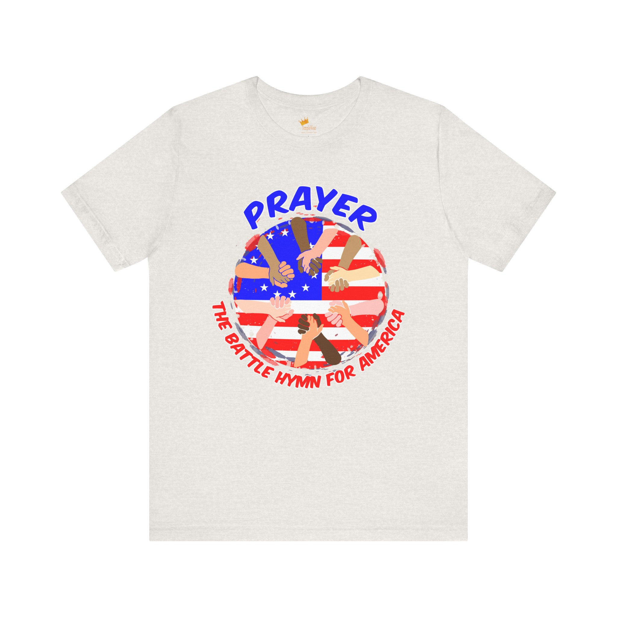 Founding Fathers Prayer: The Battle Hymn for America" Patriotic Faith T-Shirt