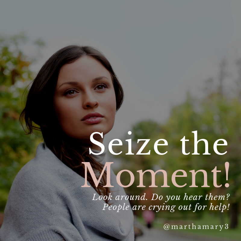 seize the moment