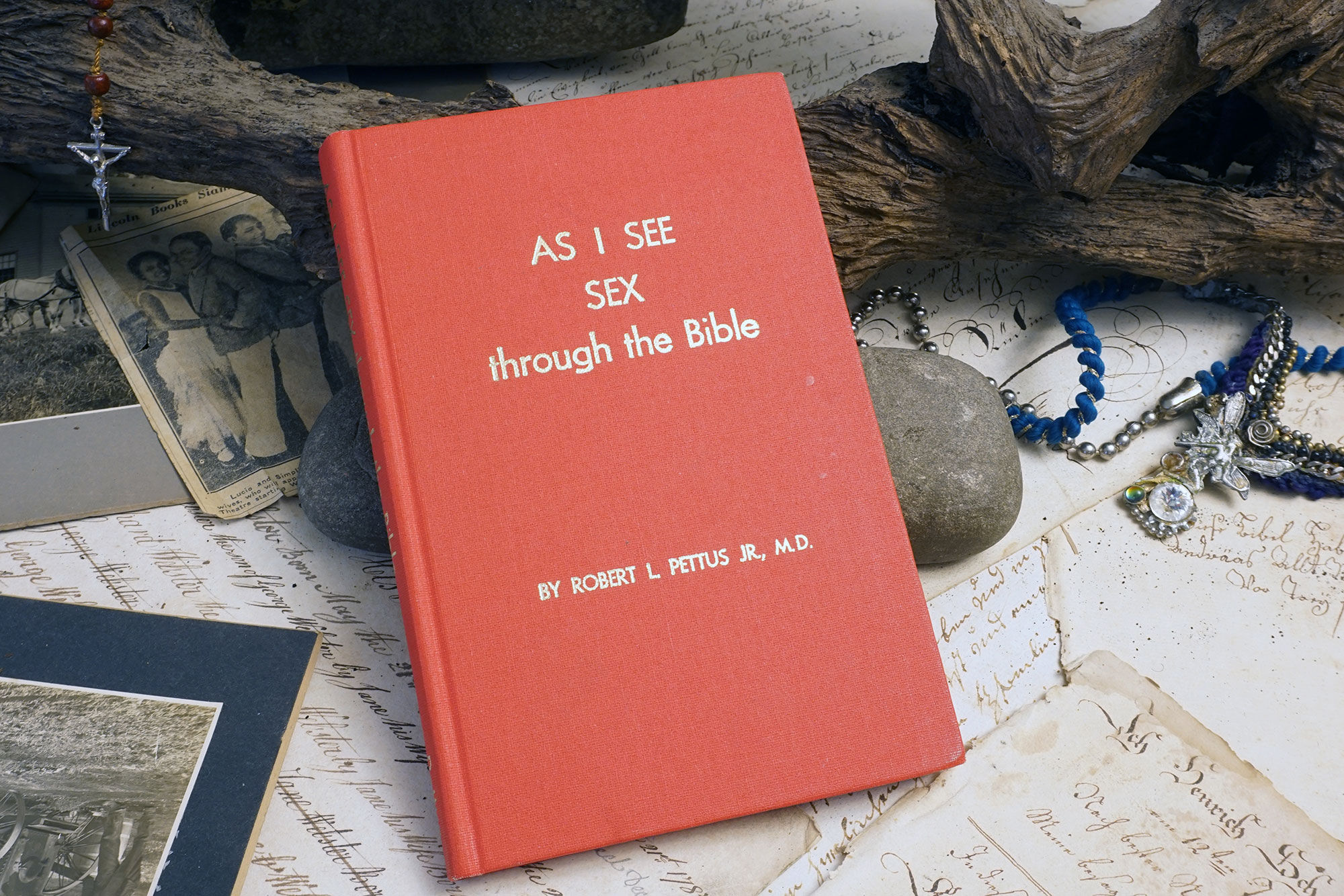 "As I See Sex Through The Bible" Robert L. Pettus Jr, M.D., 1973 (1st Edition)