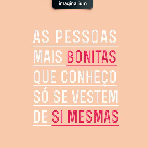 Minha felicidade veste "diferente"