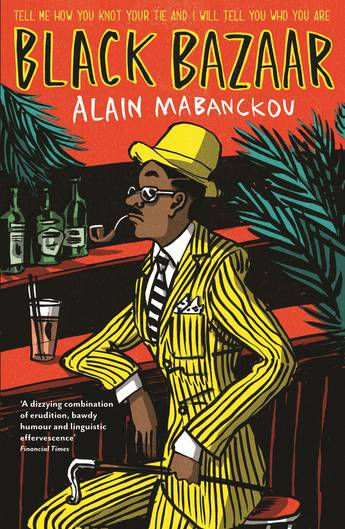 Black Bazaar by Alain Mabanckou, translated by Sarah Ardizzone