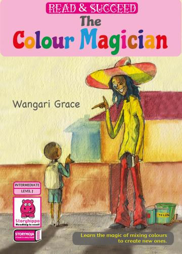 The Colour Magician by Wangari Grace