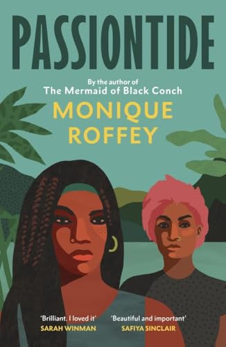 Passiontide by Monique Roffey