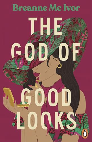 The God Of Good Looks (PB) by Breanne Mc Ivor