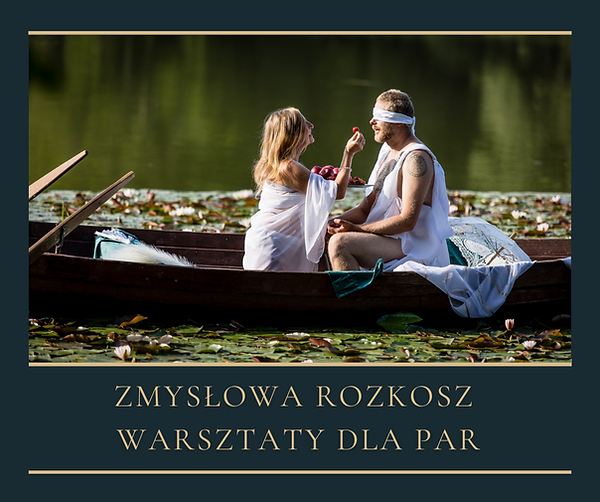 Zmysłowa Rozkosz Warsztaty dla Par