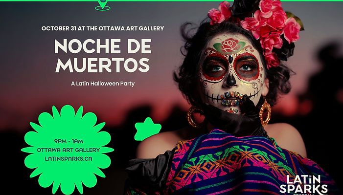 Latin Sparks Festival Presents: Noche De Muertos