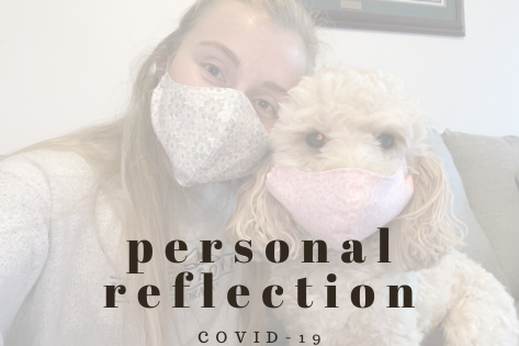 Personal Reflection: COVID-19 | 4 things I learned during a global pandemic
