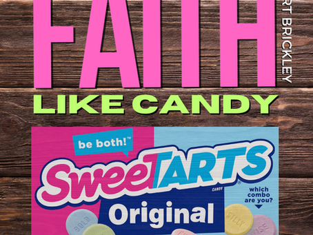 FAITH LIKE CANDY