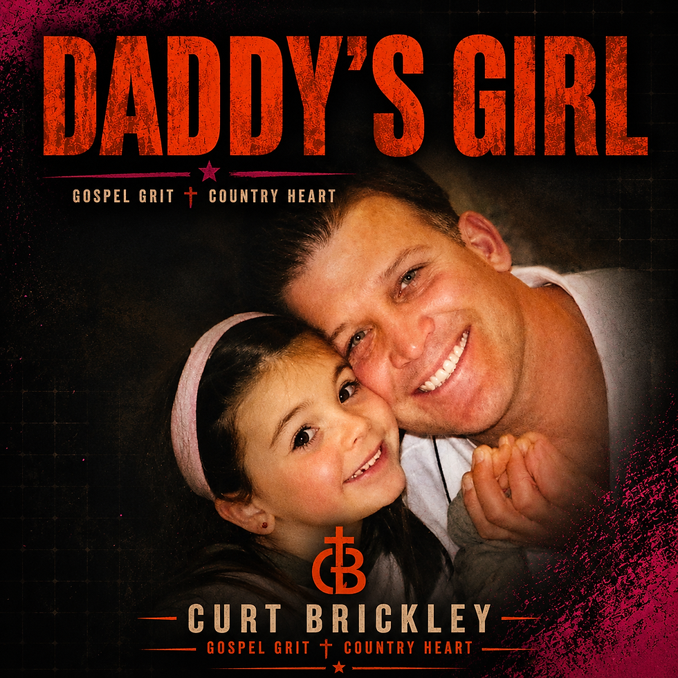 Curt hugs young girl on black-and-pink album cover reading DADDY’S GIRL and CURT BRICKLEY, Gospel Grit + Country Heart