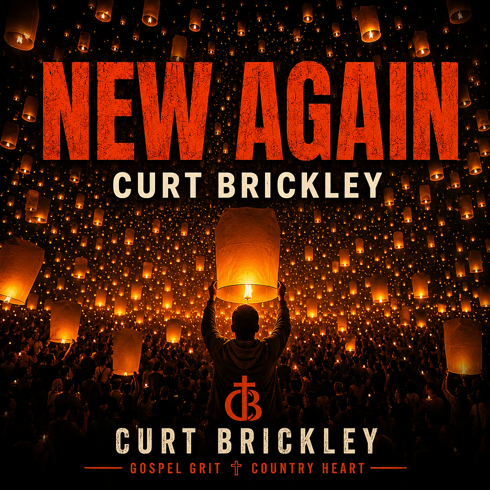 album cover with lantern-filled night sky and crowd; large text reads NEW AGAIN, CURT BRICKLEY, Gospel Grit Country Heart