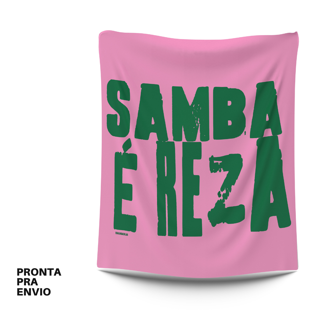 Pronta para envio - Bandeira - Samba é reza