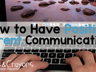 How to Have Positive Parent Communication