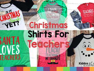 11 Christmas and Holiday Shirts for Teachers