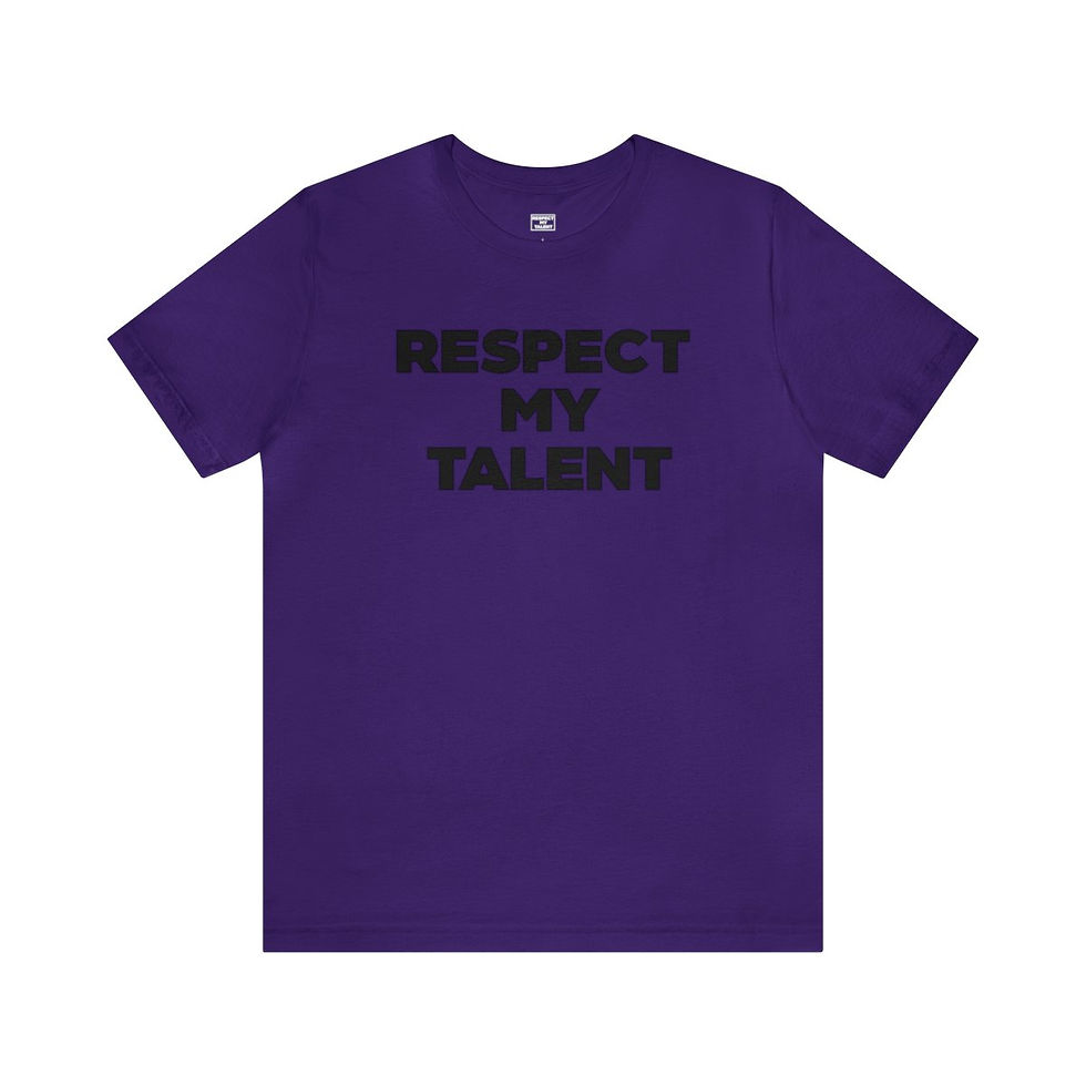 Thumbnail: Respect My Talent Unisex Jersey Short Sleeve Tee-Black Different Colors 