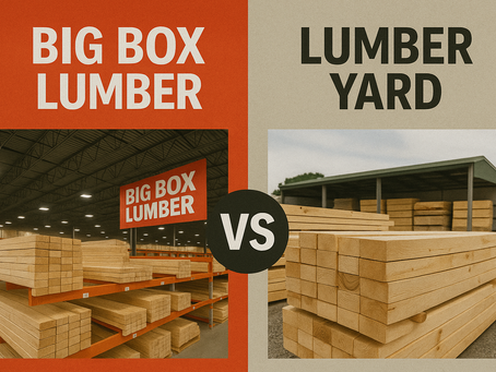 Lumber Yard vs. Big Box Store: Which Offers Better Lumber Quality and Value?