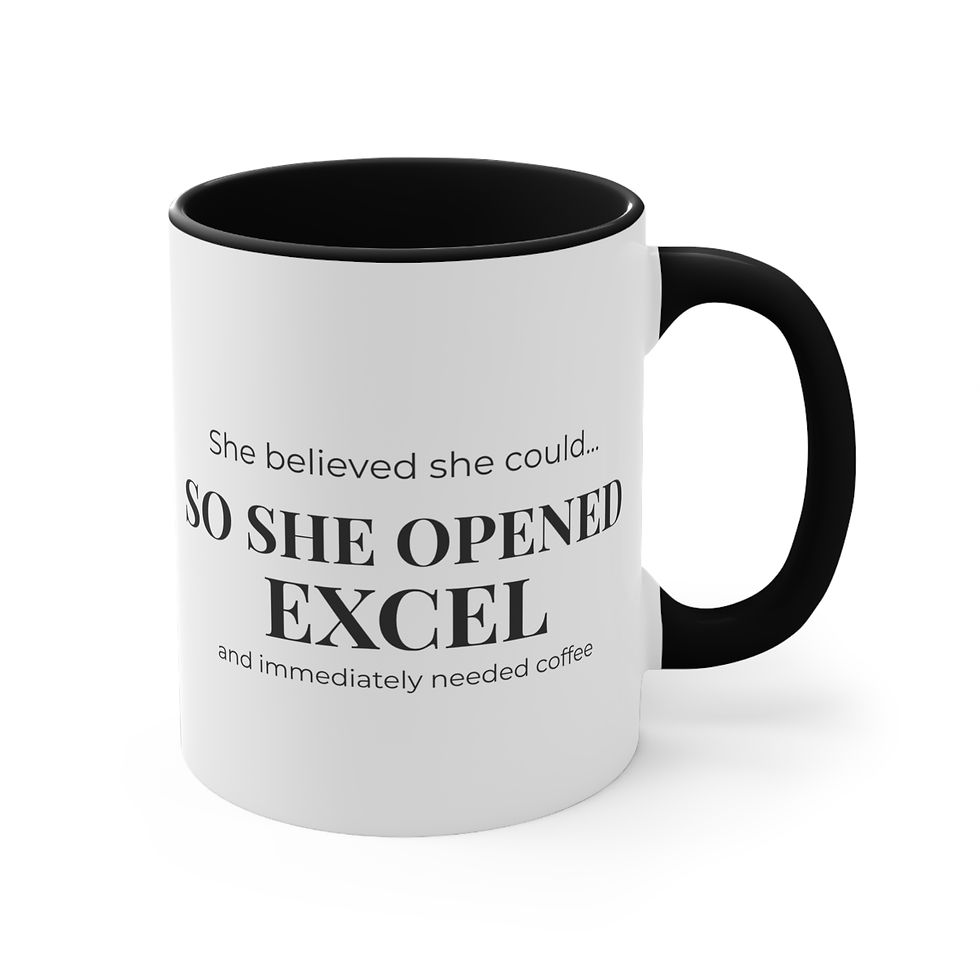Thumbnail: She Opened Excel Mug – Funny Office Humor Coffee Mug 11oz