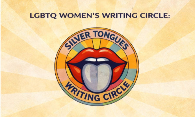 Silver Tongues: 40+ LGBTQ Women’s Writing Circle Mixer