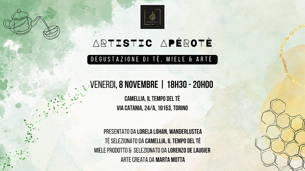 Artistic ApéroTè: Degustazione di Tè, Miele & Arte