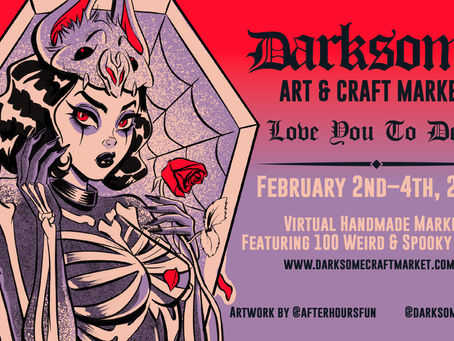 Darksome Art Market 2/2-2/4