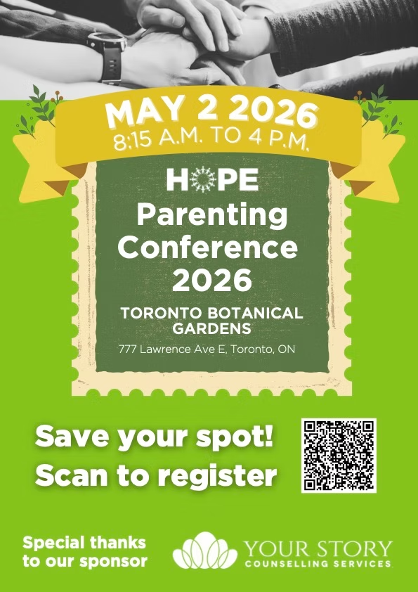 Flyer for HOPE Parenting Conference 2026 at Toronto Botanical Gardens, May 2, with hands stacked, QR code, and Save your spot.