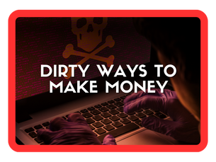 dirty ways to make money online 2025