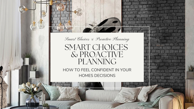 How To Feel Confident In Your Homes Decisions- With Strategic PlanningTo Avoid Home Buying Regrets! 