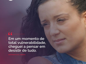 Cheguei a pensar em desistir de tudo