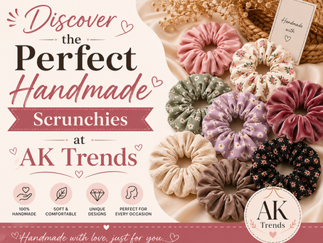 Discover the Perfect Handmade Scrunchies at AK Trends
