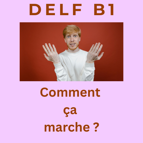 How to prepare for the French DELF B1 exam in Dordogne