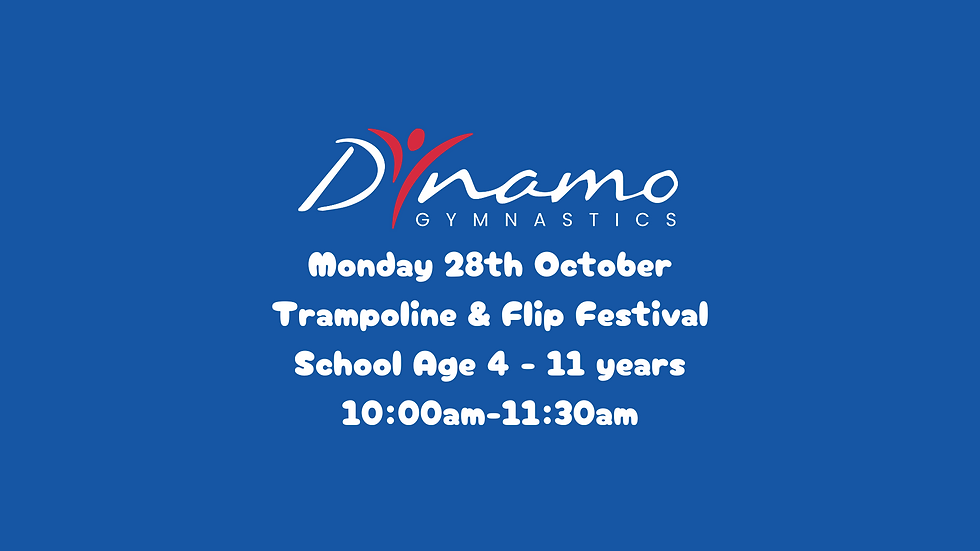 Monday 28th October - Trampoline & Flip Festival - School Age 4-11years