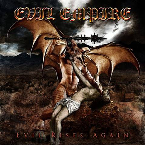 EVIL EMPIRE "Evil Rises Again"