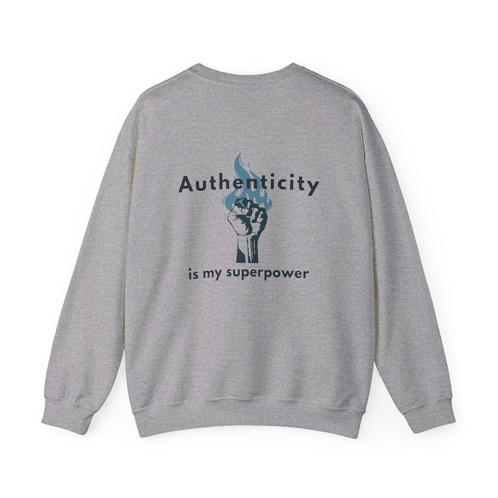 Thumbnail: "Authenticity is My Superpower" Sweatshirt