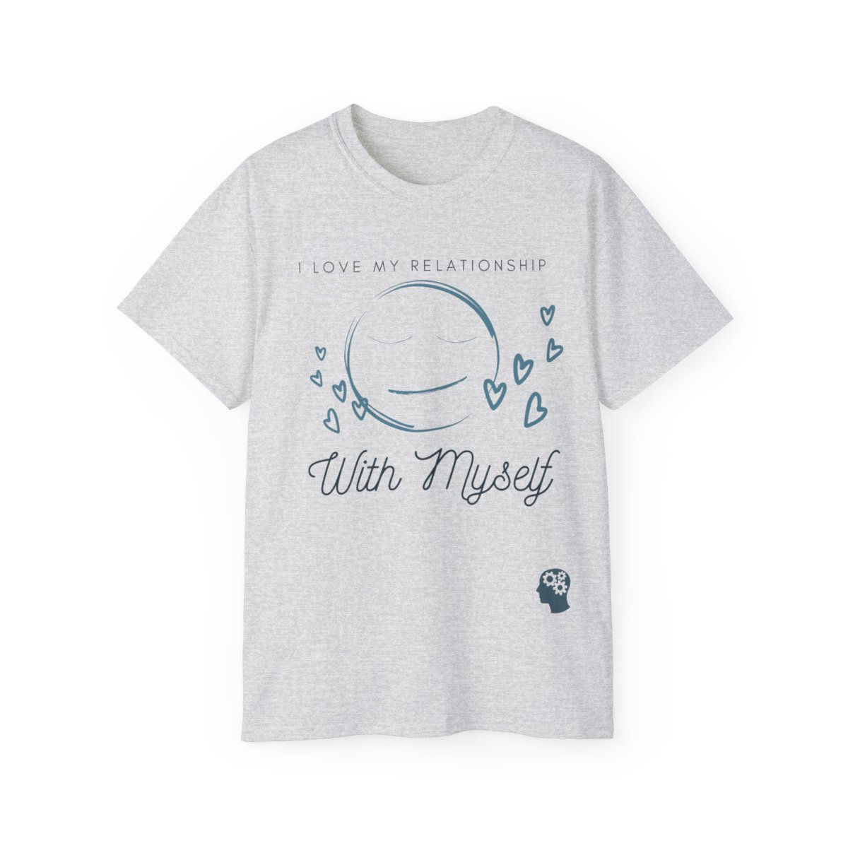 "I Love My Relationship With Myself" - Unisex Tee