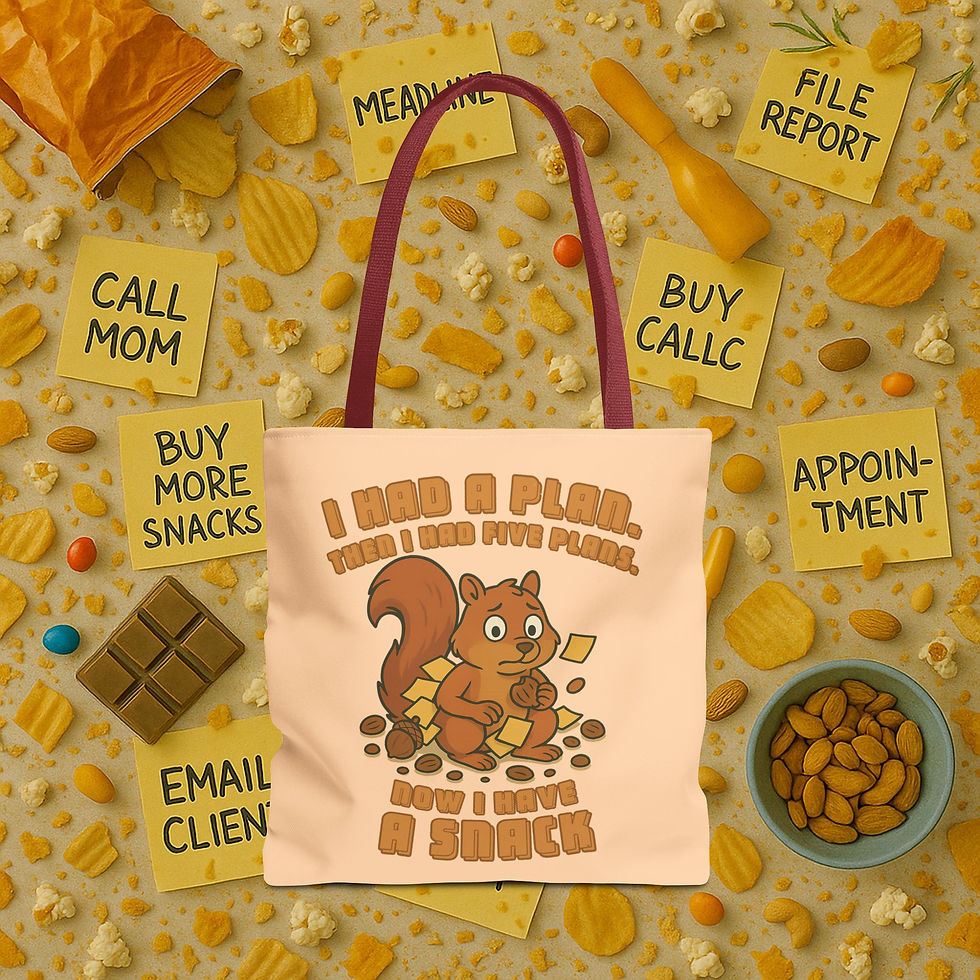 Thumbnail: I Had Plans, Now I Have a Snack Large Tote Bag