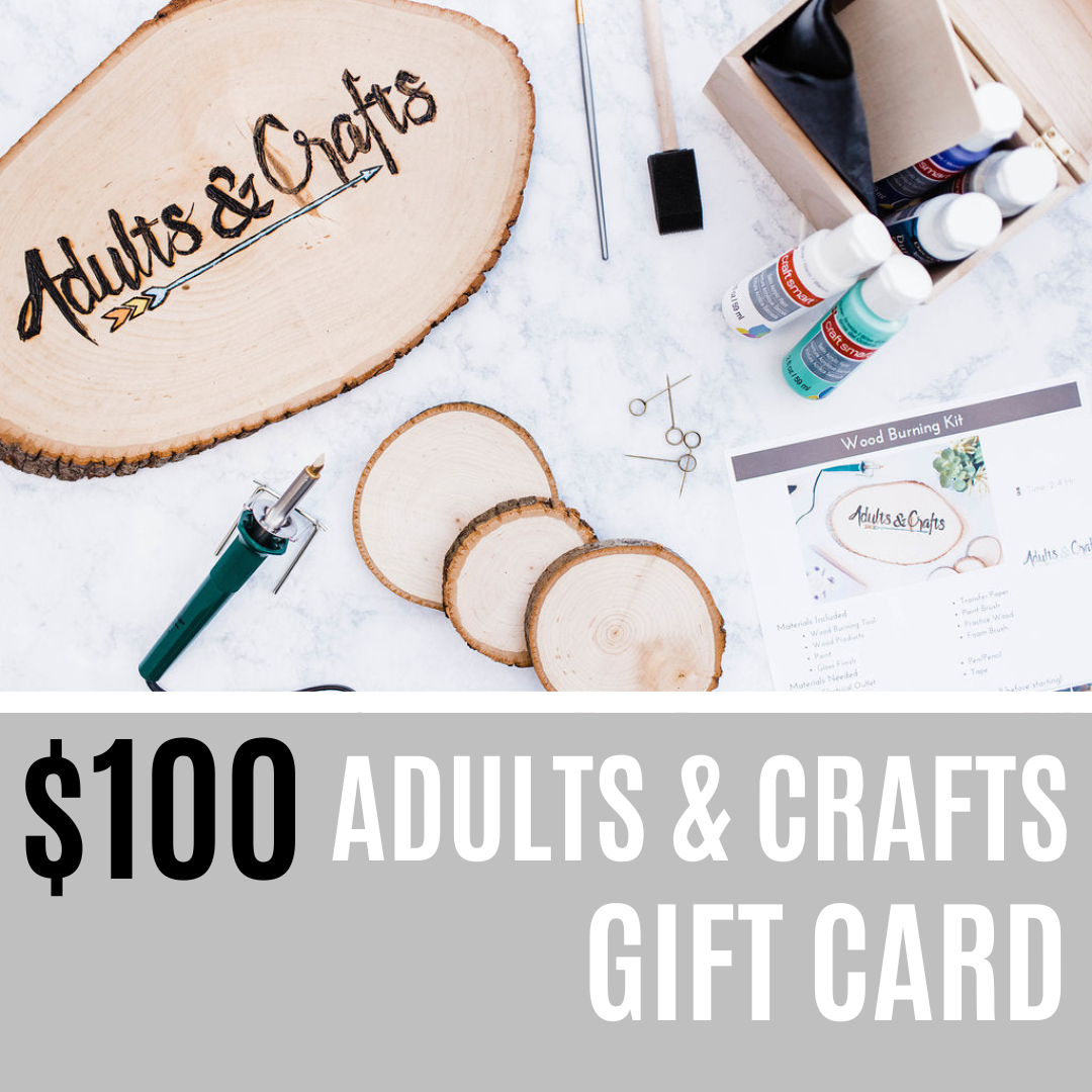 $100 Adults & Craft Gift Card