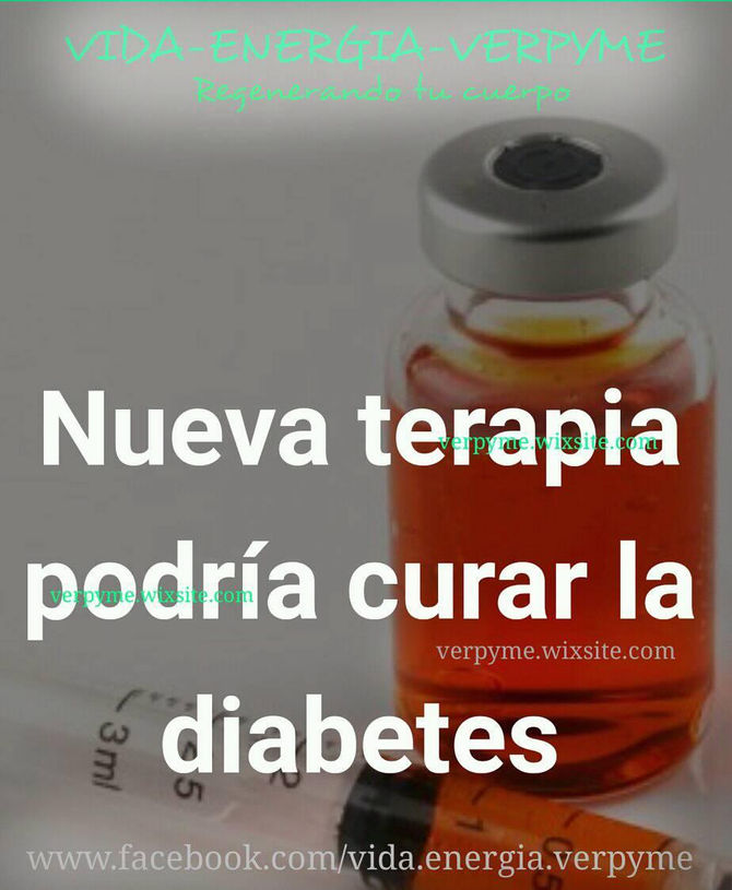 NUEVA TERAPIA PODRÍA CURAR LA DIABETES
