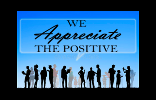 We Appreciate The Positive