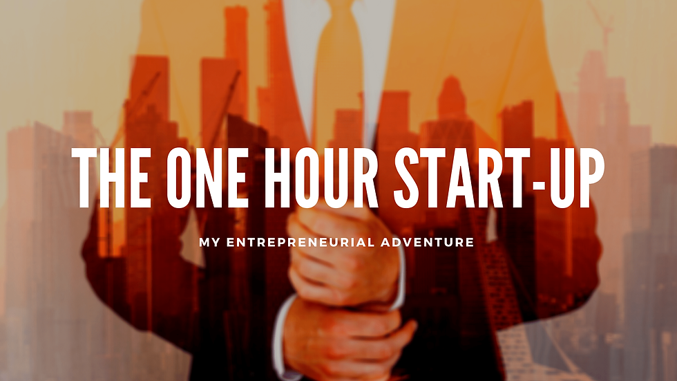 The One Hour Start-Up
