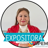 Expositora Mtra. Deyanira Arizbe Gutiérrez, actual expositora en IIPEM SC