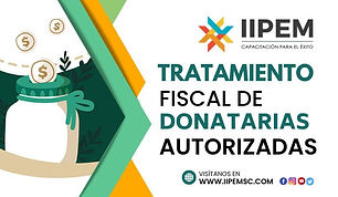 IIPEM SC, tratamiento fiscal de donatarias autorizadas.