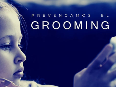 ¿Sabes qué es Grooming y cómo prevenirlo?