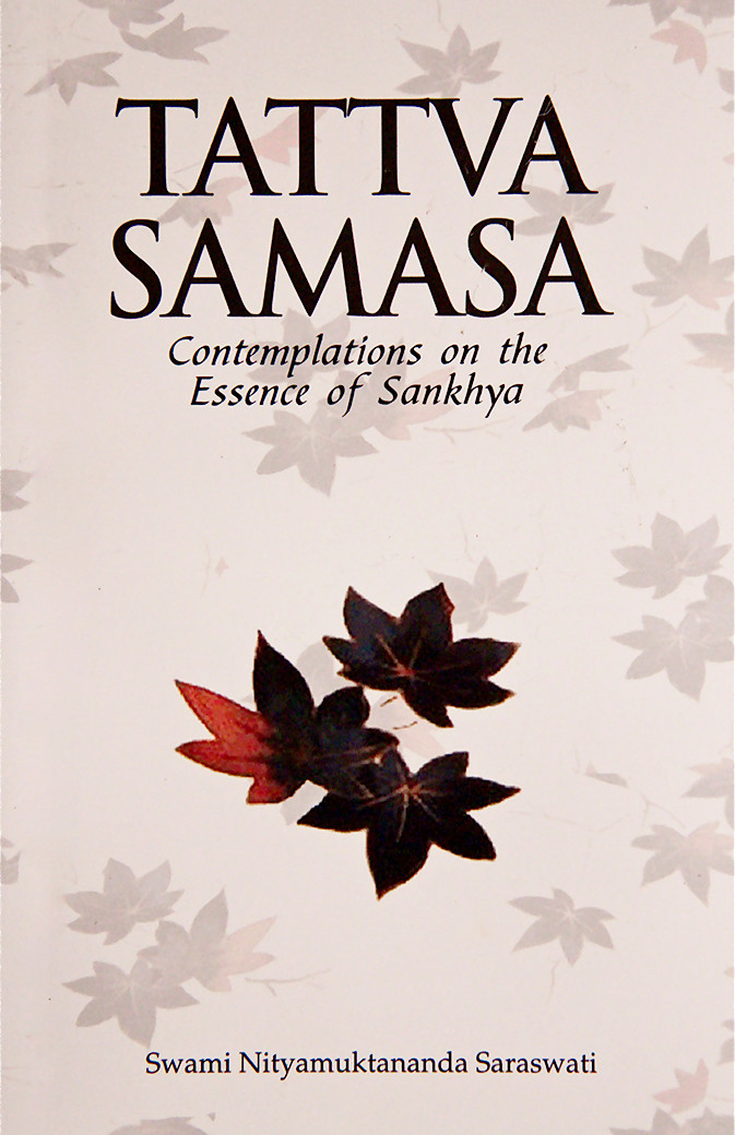 Tattva Samasa - Contemplations on the Essence of Sankhya