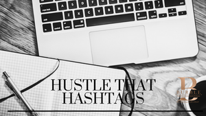 Hustle that Hashtags