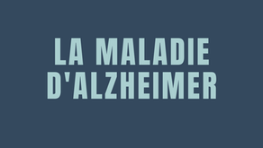 La maladie d'Alzheimer